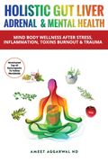Holistic Gut, Liver, Adrenal & Mental Health