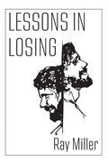 Lessons in Losing (en Inglés)