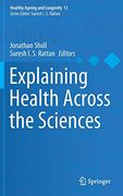Explaining Health Across the Sciences 12 Healthy Ageing and Longevity