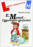 En Manel I L' Ascensor Enfadat - Quadern H (Lectura comprensiva)