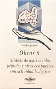 Obras 6. Síntesis de aminoácidos, péptidos y otros compuestos con actividad biológica