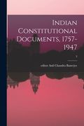 Indian Constitutional Documents, 1757-1947; 3 (en Inglés)