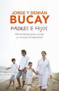 Padres e Hijos: Herramientas Para Cuidar un Vínculo Fundamental (Divulgación)