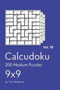 Calcudoku: 200 Medium Puzzles 9x9 vol. 18 (en Inglés)