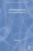 (Inter)Facing Death: Life in Global Uncertainty (en Inglés)