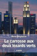Le carrosse aux deux lézards verts (en Francés)
