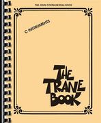 The Trane Book: The John Coltrane Real Book (en Inglés)