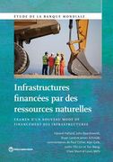 Infrastructures financées par des ressources naturelles (en Francés)