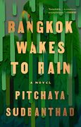 Bangkok Wakes to Rain (en Inglés)