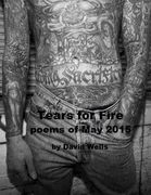 Tears For Fire: poems of May 2015 (en Inglés)