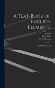 A Text-book of Euclid's Elements [microform]: Books I-VI and XI (en Inglés)