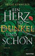 Kemmerer, ein Herz so Dunkel und Sch? N (en Alemán)