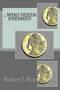 Who Needs Enemies? (en Inglés)