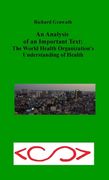 An Analysis of an Important Text: The World Health Organization's Understanding of Health (en Inglés)