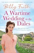 A Wartime Wedding in the Dales (Made in Yorkshire) (en Inglés)