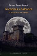 Gorriones y Halcones: El Viento en la Piedra (in Spanish)