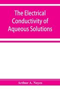 The electrical conductivity of aqueous solutions (en Inglés)