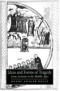 Ideas and Forms of Tragedy From Aristotle to the Middle Ages Hardback (Cambridge Studies in Medieval Literature)