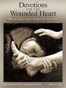 devotions for the wounded heart (en Inglés)