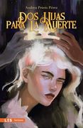 Dos Hijas Para la Muerte