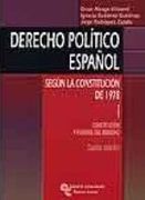 Derecho político español según la Constitución de 1978: Derecho político español: Volumen I (Manuales)
