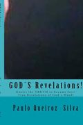 God´s Revelations: This is true revelations from God to this time! (en Inglés)