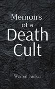 Memoirs of a €™Death Cult’ de Warren Sunkar(Kalki Movies and Books) (en Inglés)