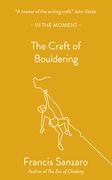 The Craft of Bouldering (en Inglés)
