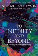 To Infinity and Beyond: A Journey of Cosmic Discovery (en Inglés)