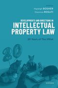 Developments and Directions in Intellectual Property Law: 20 Years of the Ipkat (en Inglés)