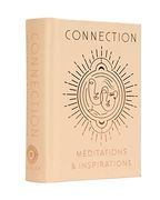 Connection: Meditations & Inspirations Mini Book (Inner World) (en Inglés)
