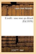 L'Exilé Une Rose Au Désert (in French)