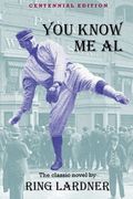 You Know Me Al: Centennial Edition (en Inglés)