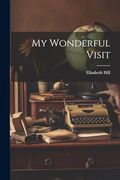My Wonderful Visit (en Inglés)