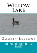 Willow Lake: Goosey Lessons (en Inglés)