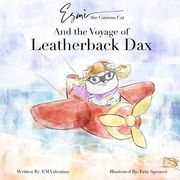 Esmè the Curious Cat: And the Voyage of Leatherback Dax (en Inglés)