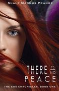 There Is No Peace: The EOS Chronicles, Book One (en Inglés)