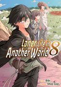 Loner Life in Another World Vol. 8 (Manga) (en Inglés)