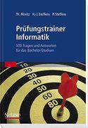 Prüfungstrainer Informatik: 500 Fragen und Antworten für das Bachelor-Studium (en Alemán)