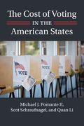 The Cost of Voting in the American States (en Inglés)