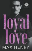 Loyal Love (en Inglés)