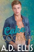 Cake & Cocktails (The men of Haven Grove) (en Inglés)