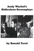 Andy Warhol'S Ridiculous Screenplays (en Anglais)