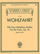 franz wohlfahrt - fifty easy melodious studies for the violin, op. 74, books 1 and 2: schirmer's library of musical classics vol. 2099 (en Inglés)