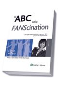 El abc de la Fanscination: Una Guía Práctica de Cómo Generar Fans a Través de Experiencias