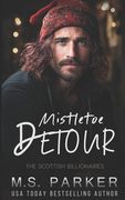 Mistletoe Detour (en Inglés)