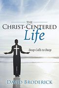The Christ-Centered Life (en Inglés)