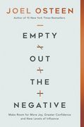 Empty out the Negative: Make Room for More Joy, Greater Confidence, and new Levels of Influence
