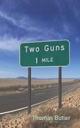 Two Guns, 1 Mile (en Inglés)