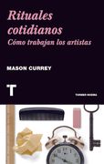 Rituales Cotidianos: Cómo Trabajan los Artistas (in Spanish)